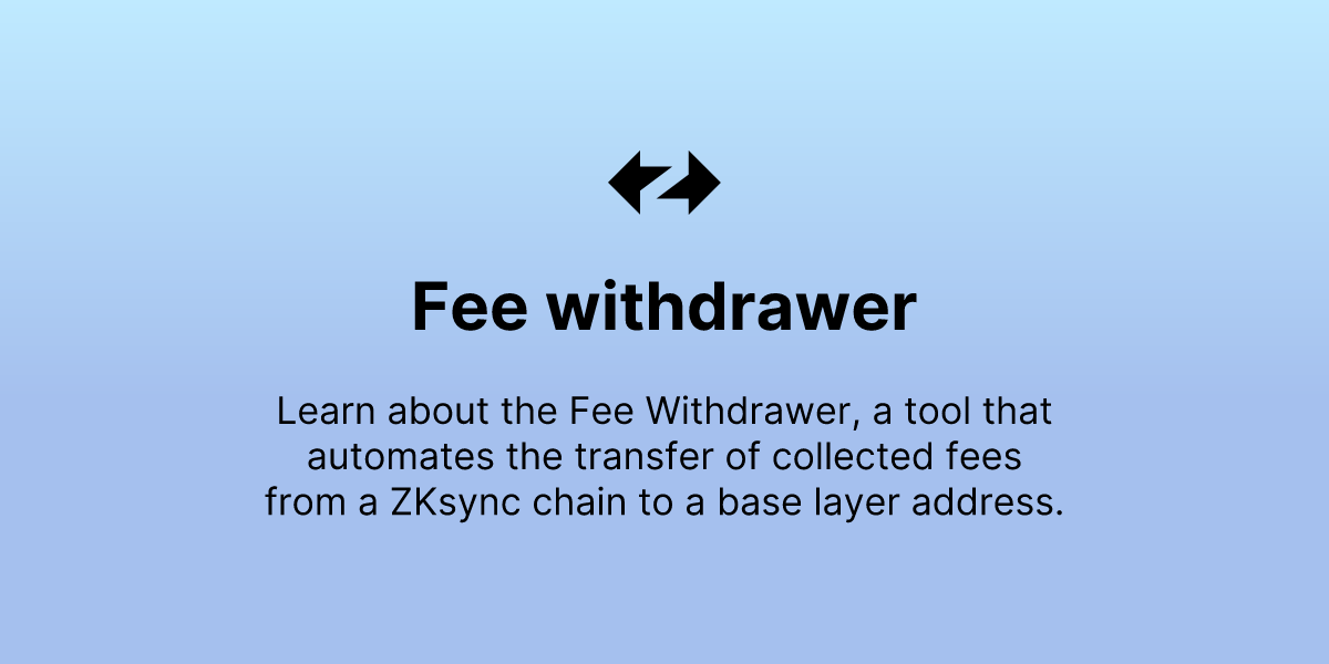 Fee withdrawer - ZKsync Docs