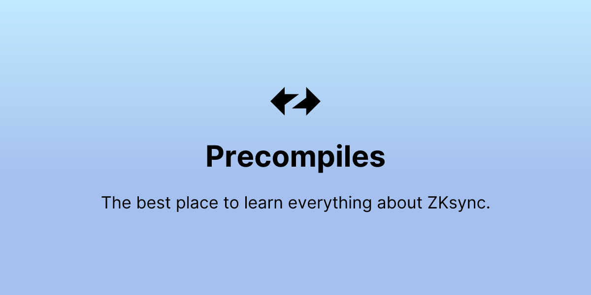 Precompiles - ZKsync Docs